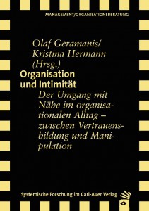 O. Geramanis & K. Hermann (Hrsg.) Organisation und Intimität
